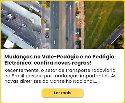 Mudanças no Vale-Pedágio e no Pedágio Eletrônico: confira novas regras!